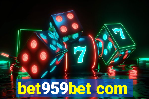 bet959bet com